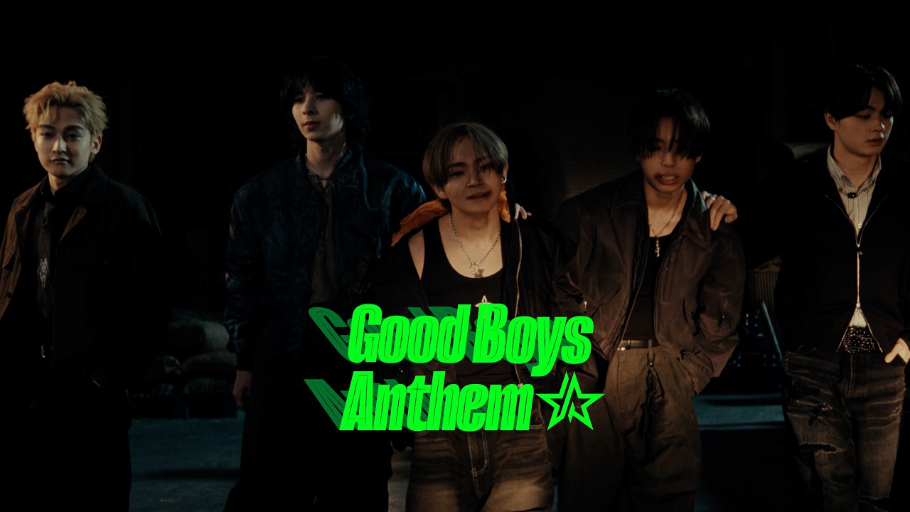STARGLOW / Good Boys Anthem -Music Video-